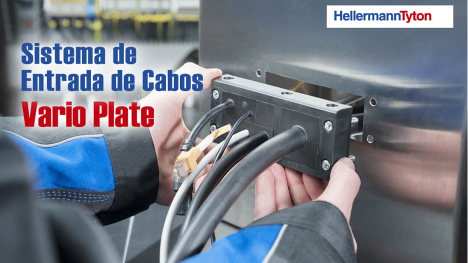 Vario Plato - Sistema de Entrada de Cabos da Hellermann Tytyon